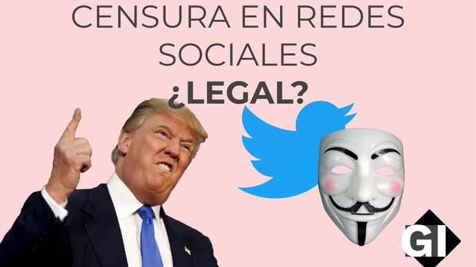 Censura en redes sociales... ¿Legal?