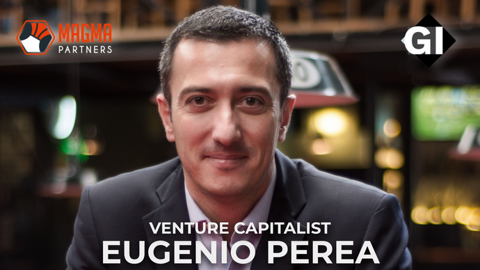 Eugenio Perea - Magma Partners : Venture Capitalist
