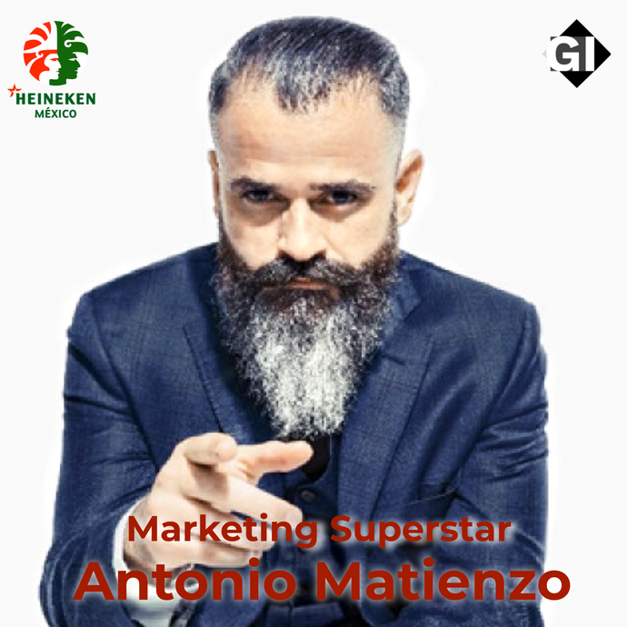Antonio Matienzo - Heineken México : Marketing Superstar