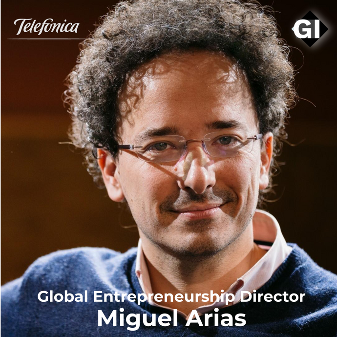 Miguel Arias - Telefónica : Apostando por la Start-Up